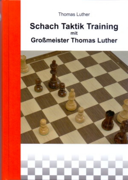 Luther, Schach Taktik Training mit Großmeister Thomas Luther